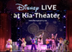 Our Disney Live at Kia Theatre Experience