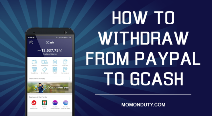 How to withdraw money from PayPal to GCash in the Philippines | www.momonduty.com