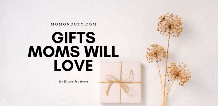 Are you looking for the perfect gift for mom? Here's a list of gifts moms will love for sure! - www.momonduty.com