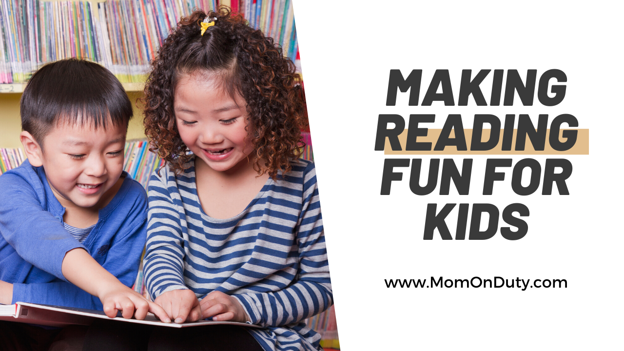 You are currently viewing Making Reading Fun For Kids
